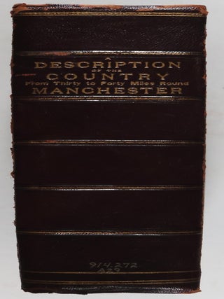 A Description of the Country from Thirty to Forty Miles Round Manchester