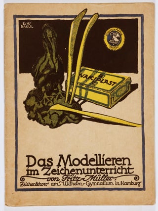 Item #52928 Das Modellieren im Zeichenunterricht (Modeling in Drawing Classes). Fritz Müller