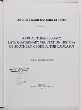 A Promethean Legacy: Late Quaternary Vegetation History of Southern Georgia, the Caucasus
