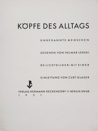 Köpfe des Alltags: Unbekannte Menschen gesehen von Helmar Lerski (Everyday Heads. Unknown People Seen by Helmar Lerski)