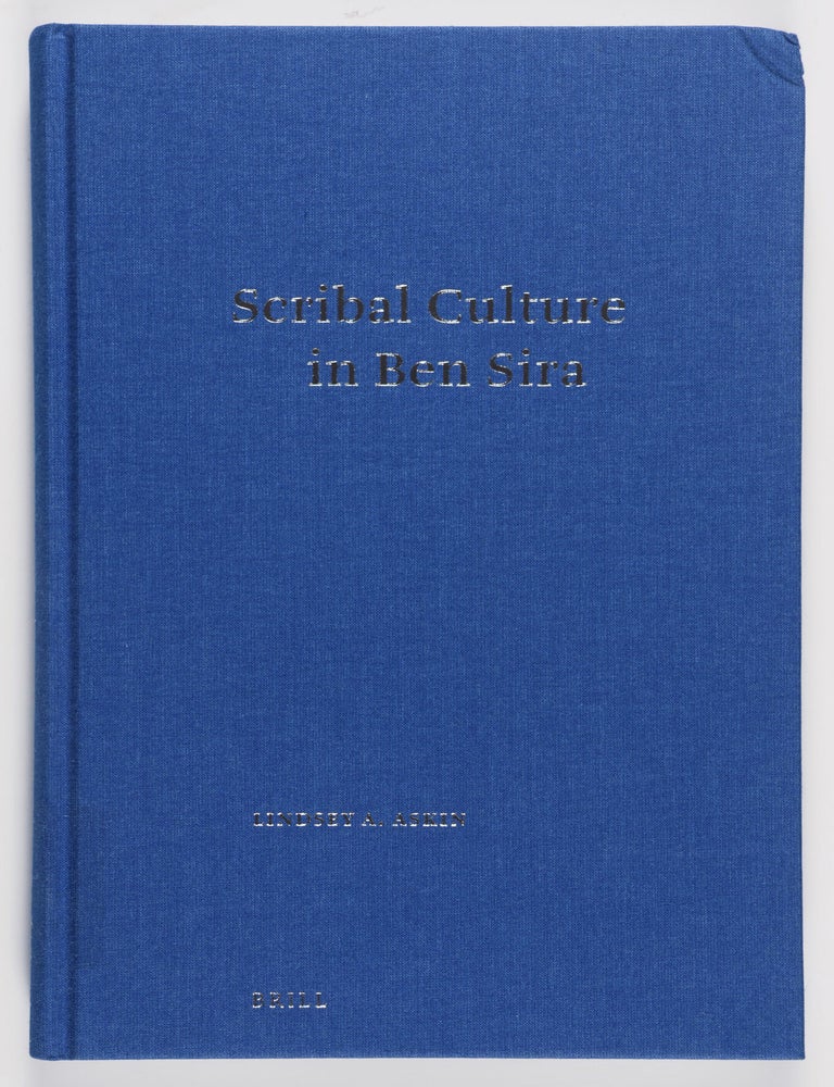Item #53125 Scribal Culture in Ben Sira. Lindsey A. Askin.