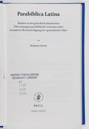 Parabiblica Latina. Studien zu den griechisch-lateinischen Übersetzungen parabiblischer Literatur unter besonderer Berücksichtigung der apostolischen Väter = Parabiblica Latina. Studies on the Greek-Latin translations of parabiblical literature with special attention to the apostolic fathers