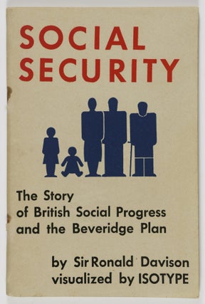 Item #53198 Social Security. The Story of British Social Progress and the Beveridge Plan. Sir...