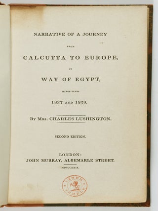 Narrative of a Journey from Calcutta to Europe by Way of Egypt, in the Years 1827 and 1828