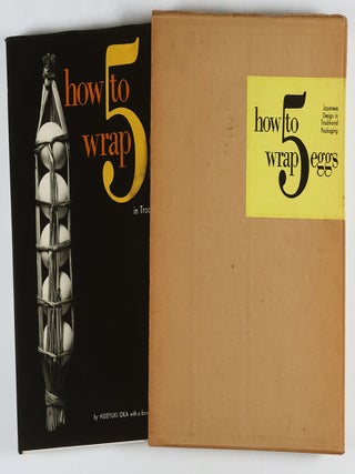 How to Wrap 5 Eggs. Japanese Design in Traditional Packaging [Fine inPublishjers Slipbox]