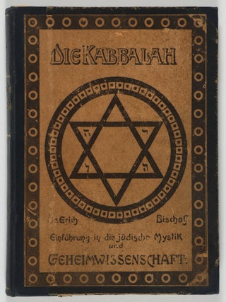 Die Kabbalah. Einführung in die jüdische Mystik und Geheimwissenschaft (The Kabbalah. Introduction into the Jewish Mystic and Secret Sciences)