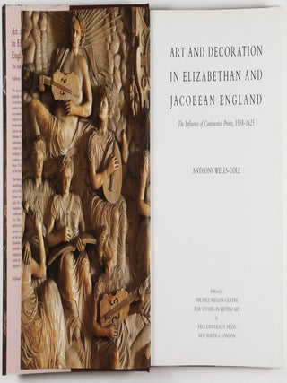 Art and Decoration in Elizabethan and Jacobean England. The Influence of Continental Prints, 1558-1625