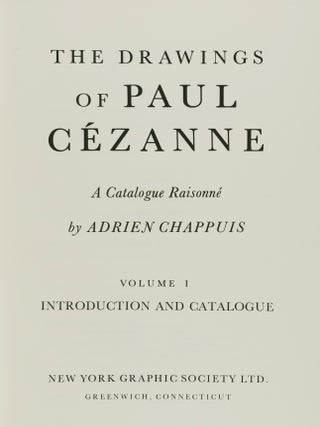 The Drawings of Paul C&eacute;zanne. A Catalogue Raisonn&eacute; (2 VOLS. IN SLIPCASE)