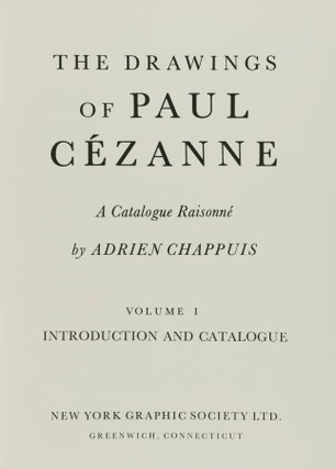 The Drawings of Paul Cézanne. A Catalogue Raisonné (2 VOLS. IN SLIPCASE)