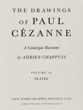 The Drawings of Paul C&eacute;zanne. A Catalogue Raisonn&eacute; (2 VOLS. IN SLIPCASE)