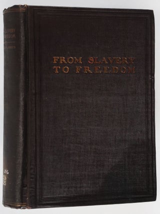 Item #53941 From Slavery to Freedom. Charles Huntington Davies