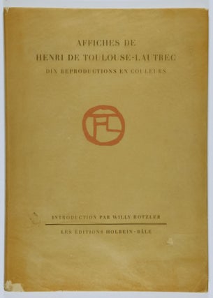 Affiches de Henri de Toulouse-Lautrec. Dix Reproductions en Couleurs (Posters by Henri de Toulouse-Lautrec. Ten Color Reproductions)