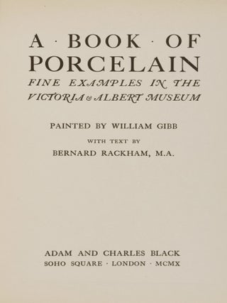 A Book of Porcelain. Fin Examples in the Victoria & Albert Museum