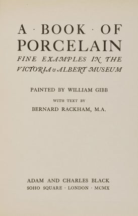 A Book of Porcelain. Fin Examples in the Victoria & Albert Museum