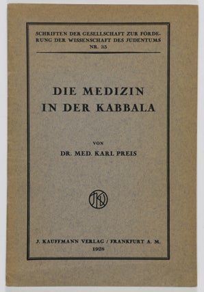 Item #54290 Die Medizin in der Kabbala (Medicine in the Kabbala). Dr. Med. Karl Preis