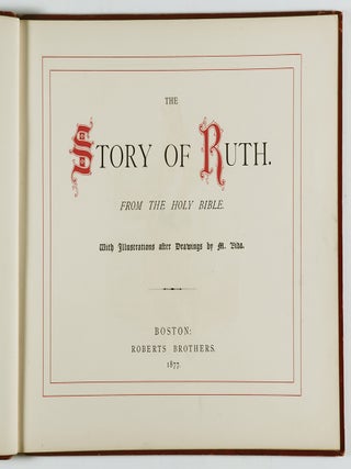The Story of Ruth. From the Holy Bible