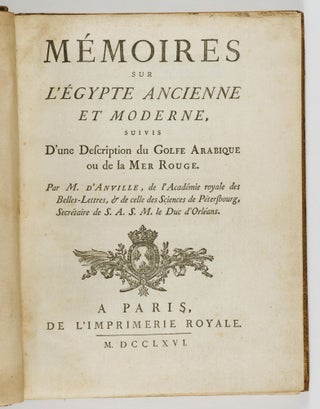 Mémoires sur l'Egypte Ancienne et Moderne, Suivis d'une Description du Golfe Arabique ou de la Mer Rouge (Memoirs of Ancient and Modern Egypt, Followed by a Description of the Arabian Gulf and the Red Sea)
