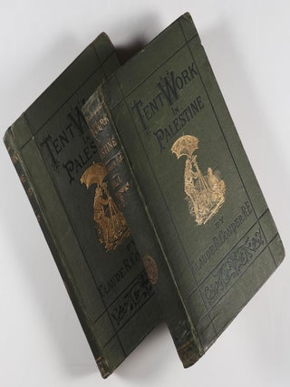 Tent Work in Palestine: A Record of Discovery and Adventure. 2 Vols.