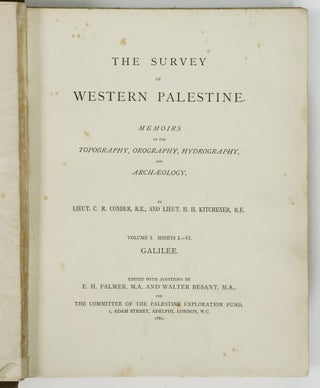 Survey of Western Palestine: Memoirs of the Topography, Orography, Hydrography, and Archaeology. 7 Vols.