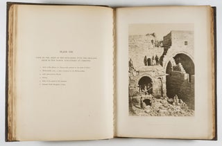 Jerusalem Explored: Being a Description of the Ancient and Modern City, with Numerous Illustrations Consisting of View, Ground Plans, and Sections