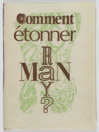 Comment &eacute;tonner Man Ray? (How to Amaze Man Ray? Michel Tournier.