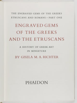 The Engraved Gems of the Greeks Etruscans and Romans. Part I & II. Engraved Gems of the Greeks and the Etruscans + Engraved Gems of the Romans, 2 Vols.