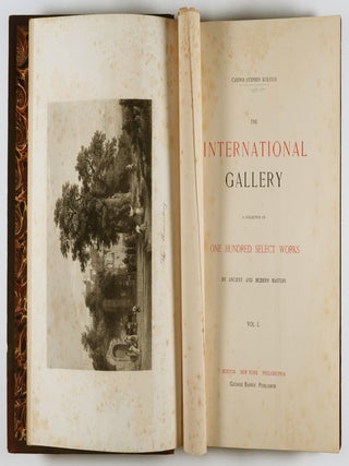 The International Gallery. A Collection Of One Hundred Select Works By Ancient And Modern Masters. 2 Vols.