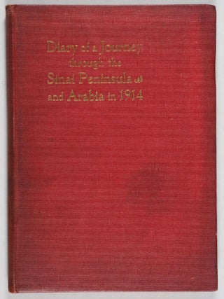 Diary of a Journey through the Sinai Peninsula and Arabia in 1914