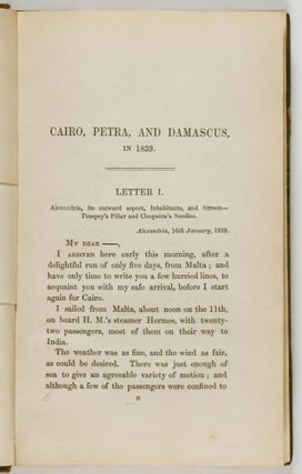 Cairo, Petra, and Damascus, in 1839. With Remarks on the Government of Mehemet Ali, and on the Present Prospects of Syria