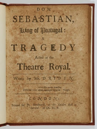 Don Sebastian, King of Portugal: A Tragedy Acted at the Theatre Royal