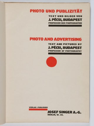 Photo und Publizitat/ Photo and Advertising