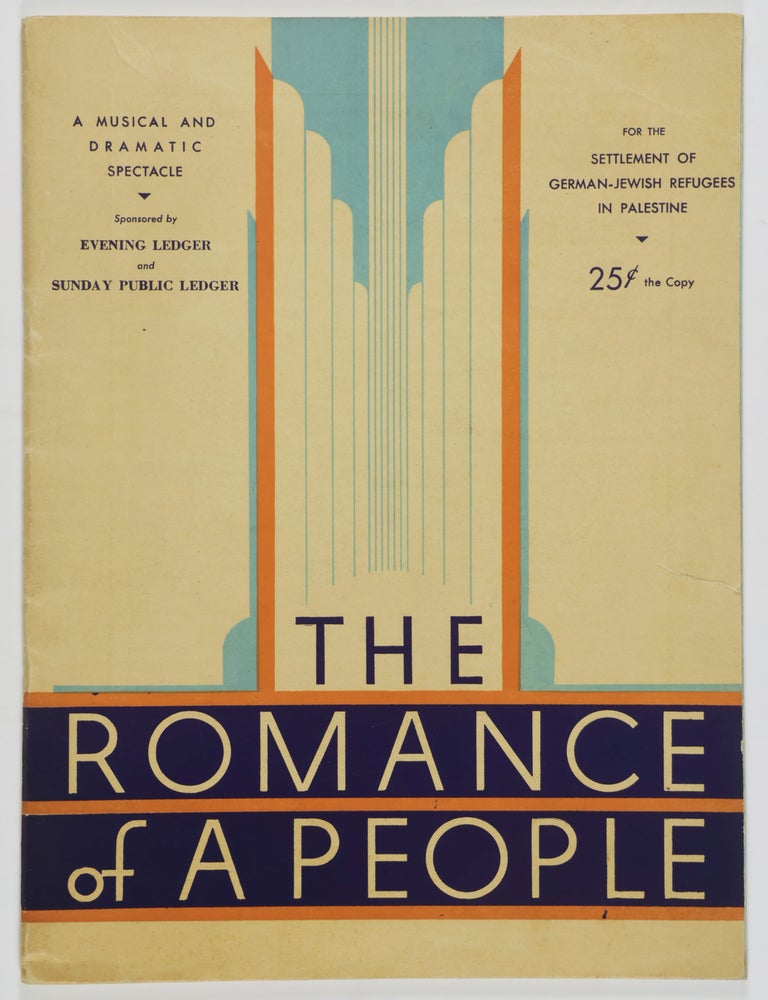 Item #54953 The Romance of A People. A Musical and Dramatic Spectacle. Meyer W. Weisgal, Isaac van Grove, Director, Prod. Director.