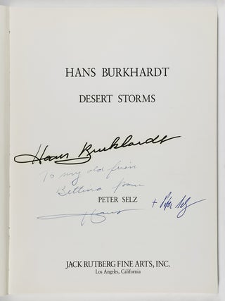 Hans Burkhardt Desert Storms [INSCRIBED BY BURKHARDT SIGNED BY SELZ] [WITH] Hans Burkhardt. Pastelle. Eine Retrospektive von 1938-1983 [SIGNED BY BURKHARDT]
