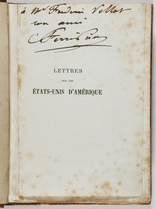 Lettres sur les &Eacute;tats-Unis D'Amerique (Letters on the United States of America) [INSCRIBED BY AUTHOR]