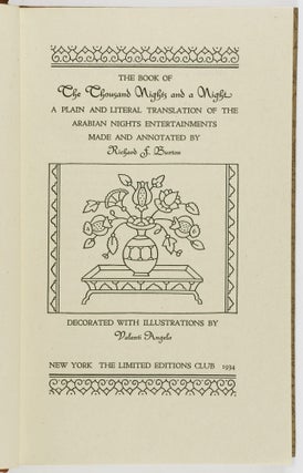 The Book of The Thousand Nights and a Night. A Plain and Literal Translation of the Arabian Nights Entertainments Made and Annotated by Richard F. Burton, Decorated with Illustrations by Valenti Angelo (Complete in 6 Vols).