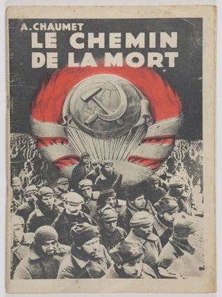 Item #55041 Le Chemin De La Mort (The Path of Death). André Chaumet, Paul Rives, Preface