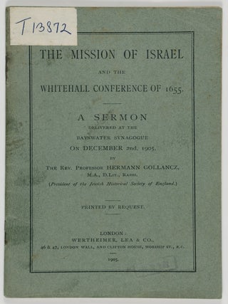 Item #55042 The Mission of Israel and the Whitehall Conference of 1655: A Sermon delivered at the...