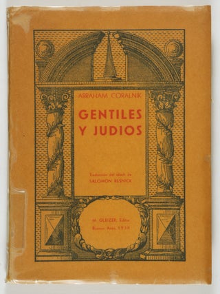 Item #55044 Gentiles Y Judios (Gentiles and Jews). Abraham Coralnik, Salomon Resnick, Trans