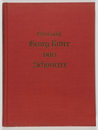 Georg Ritter von Schönerer. Der Vater des politischen Antisemitismus (Georg Ritter von Schönerer. Father of Political Anti-Semitism)