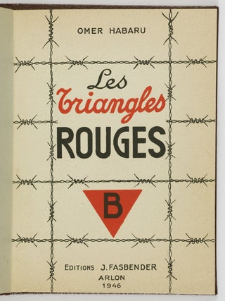 Les Triangles Rouges (The Red Triangles) [INSCRIBED BY AUTHOR OMER HABARU]