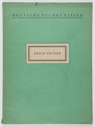 Deutsche Buchk&uuml;nstler und Gebrauchsgraphiker der Gegenwart in Selbstdarstellungen: Erich. Erich Gruner, Hans H. Bockwitz.