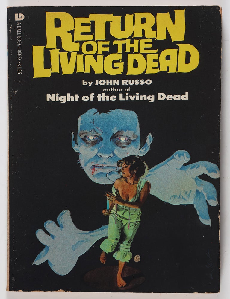 Item #55106 Return of the Living Dead [INSCRIBED]. John Russo.