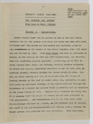 Hitler's Vision Realized: His Sayings and Doings. From Rise to Fall: 1923-45 [PARTIALLY CORRECTED AND UNPUBLISHED TYPESCRIPT]