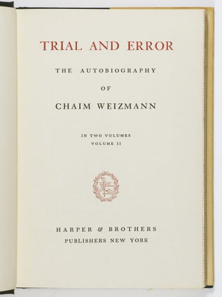 The Autobiography of Chaim Weizmann. 2 Vols. [SIGNED BY WEIZMANN]