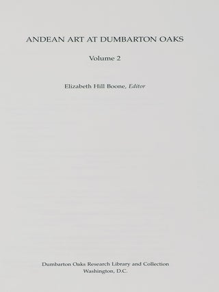 Andean Art at Dumbarton Oaks. 2 Vols.