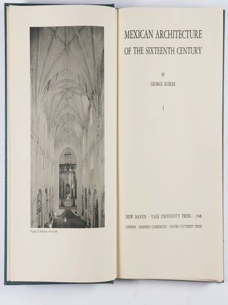 Mexican Architecture of the Sixteenth Century. 2 Vols.