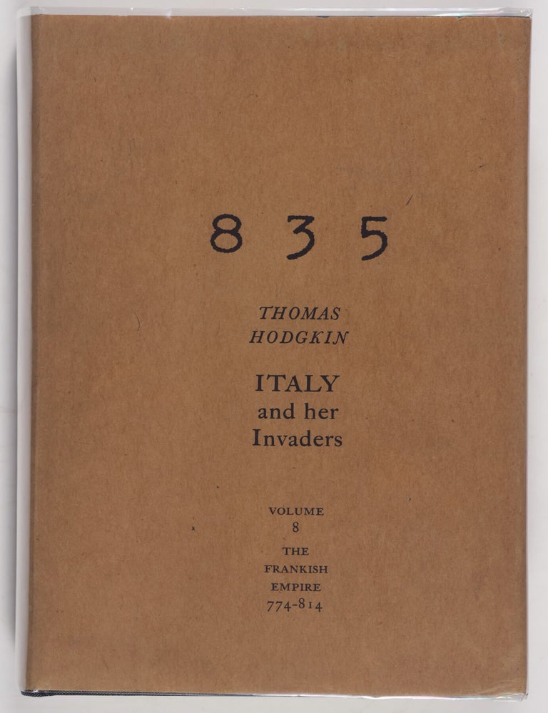 Item #55492 Italy and Her Invaders 376-476. In 8 Vols. Complete. Thomas Hodgkin.