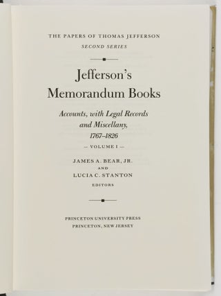 Jefferson's Memorandum Books. Accounts, with Legal Records and Miscellany, 1767-1826. 2 Vols.