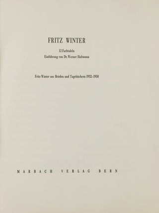 Fritz Winter. 12 Farbtafeln. (12 Color Plates)