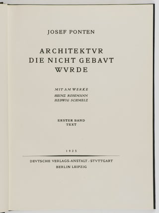 Architektur die nicht gebaut wurde. Erster Band: Text; Zweiter Band: Tafeln. 2 Vol. set (Complete)
